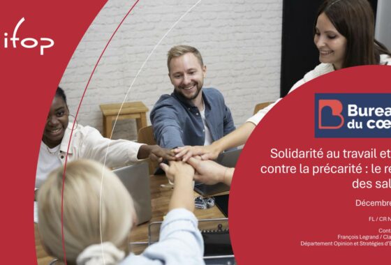 Solidarité au travail et lutte contre la précarité : une étude IFOP inédite